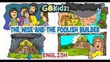 "THE WISE AND THE FOOLISH BUILDER" | Sunday School | Kid Story
