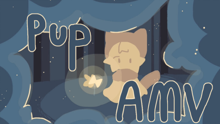 【Home/Short AMV】Pup