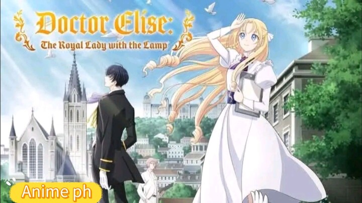 Doctor Elise: The Royal lady with the lamp Episode 2 (English subtitles)