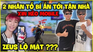 2 "Nhân Tố Bí Ẩn" Tới Nhà Xin Kèo Mobile Với Đức Mõm, ZEUS Lộ Mặt ???