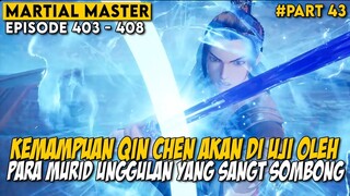 PARA MURID UNGGULAN YANG BEGITU SOMBONG KEPADA DIRINYA - Alur Cerita Martial Master Part 43
