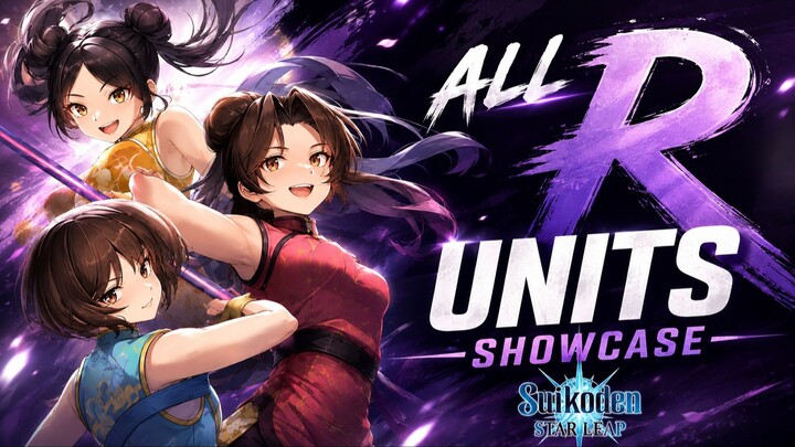 All R Units Ultimate Attack Showcase Suikoden Star Leap Mobile Japan