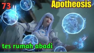 Alur Cerita Apotheosis S1 Part 73 : Tes Rumah Abadi