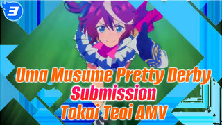 Uma Musume Pretty Derby
Submission 
Tokai Teoi AMV_3