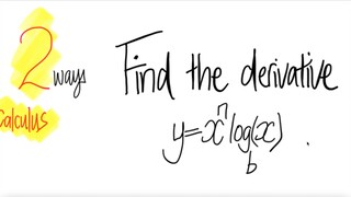 2 ways: Find the derivative y=x^n logb(x)