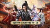 Battle Through the Heavens Season 5 Episode 91 - 95 [ Sub Indonesia ]