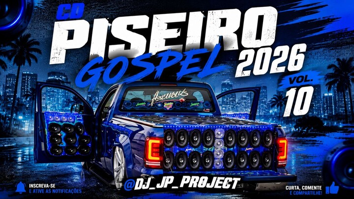 CD Piseiro Gospel 2026 - Vol. 10 ‪‪‪- @DJ_JP_PROJECT