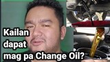 Kailan dapat mag pa change oil?