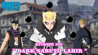 Boruto Episode 300 Sub Indonesia - Boruto Two Blue Vortex Chapter 10 Terbaru |  DARK NARUTO Part 221