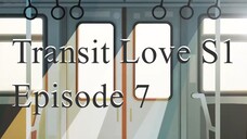 Transit Love EP 7