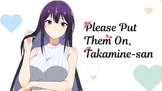 Please Put Them On, Takamine-san Hindi Dubbed And Subbed