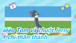 Mèo Tom và chuột Jerry|[Vẽ tay MAD] Ý chí thần thánh