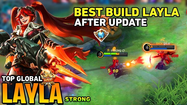 LAYLA BEST BUILD AFTER UPDATE [Top Global Layla] by STRONG - Mobile Legends
