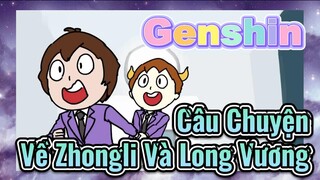 Câu Chuyện Về Zhongli Và Long Vương