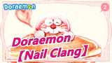 Doraemon|[Continuous]512 【Nail Clang】_2