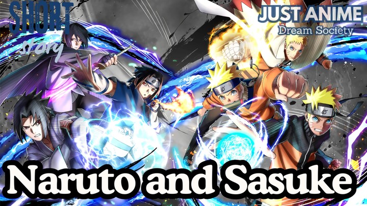 Naruto and Sasuke | JUST ANIME - DREAM SOCIETY