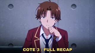Classroom of the Elite Season 3 - Full Anime Recap (COTE 3)