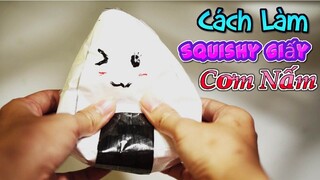 Cách làm squishy giấy 3D hình cơm nắm | Paper squishies 3D Onigiri