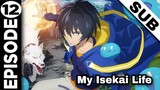My Isekai Life Episode 12 Eng Sub | Tensei Kenja no Isekai Life Ep 12 Eng Sub HD 1080p [FULL SCREEN]