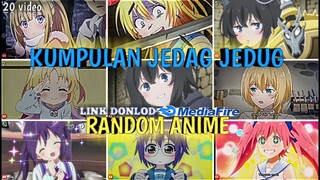 🔥KUMPULAN JEDAG JEDUG ANIME RANDOM LUCU DAN KEREN PART 20 😎