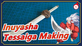 [Inuyasha] Wind Scar! Inuyasha's Weapon, Tessaiga Making_1