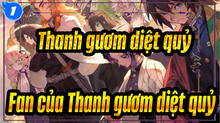 [Thanh gươm diệt quỷ] Dành tặng tất cả fans của Thanh gươm diệt quỷ_1