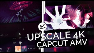 Upscale Video Quality From 540p to 2k/4k + Clean CC || CapCut AMV Tutorial