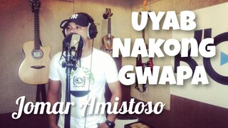 Jomar Amistoso - UYAB NAKONG GWAPA (Kuya Bryan - OBM)