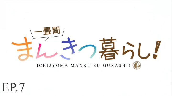 Ichijyoma Mankitsu Gurashi! ชีวิตวุ่น ๆ ในคาเฟ่มังงะห้องจิ๋ว! (ซับไทย) ตอนที่ 7