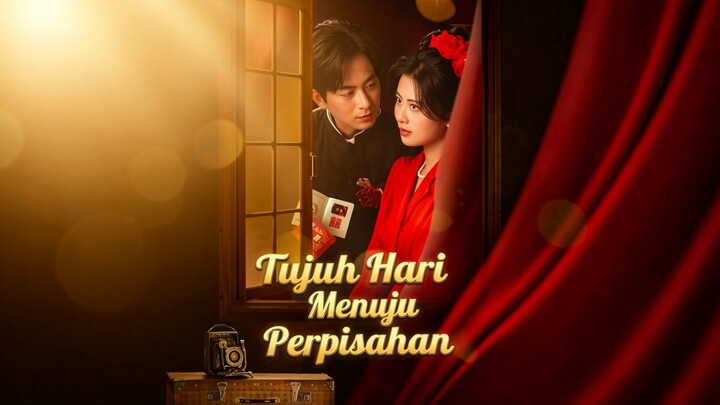Tujuh Hari Menuju Perpisahan Full Bahasa Indonesia (MELO)
