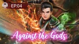 Against the Gods Episode 04  #bangoyan