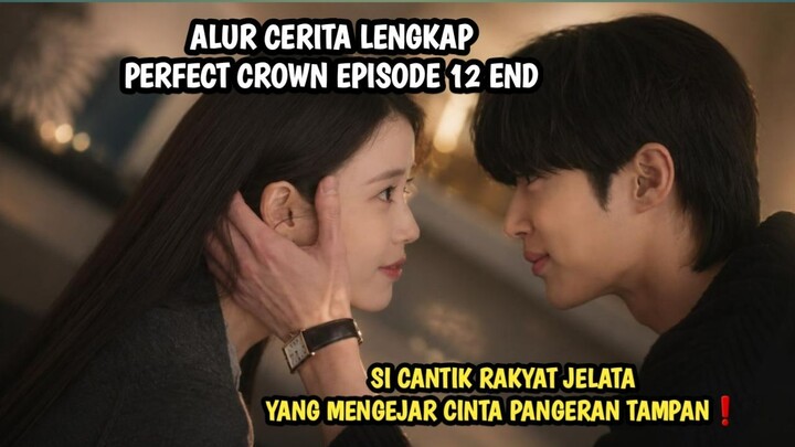 PERFECT CROWN EPISODE 12 END