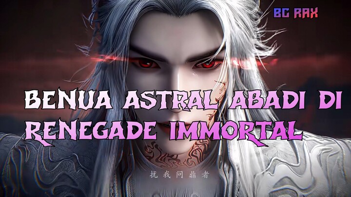 keberadaan benua Astral abadi yang di pimpin oleh klan kuno dan klan surgawi ❗❗😱