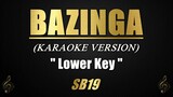 BAZINGA - SB19 - Lower Key (Karaoke)