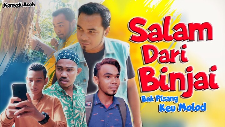 SALAM DARI BINJAI - VIRAL TIKTOK...!!! ( VIDEO KOCAK ACEH )