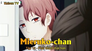 Mieruko-chan Tập 12 - Phải thành thật hơn