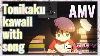 Tonikaku kawaii with song