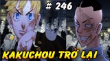 Kakuchou Trở Lại Đại Chiến Kantou Manji Với Touman 2 | Phân Tích Tokyo Revengers 246