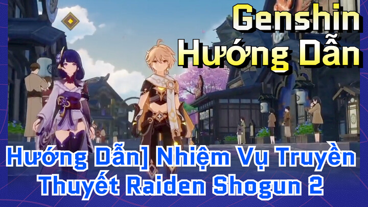 [Genshin, Hướng Dẫn] Nhiệm Vụ Truyền Thuyết Raiden Shogun 2