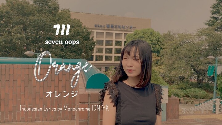 7!! - Orange「OST Shigatsu wa Kimi no Uso」(Lirik Terjemahan Indonesia by Monochrome)