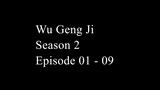 Wu Geng Ji Season 2 Episode 01 - 09 Subtitle Indonesia