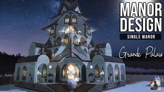 Manor Design: Grande Palais - Single Manor Tutorial | LifeAfter