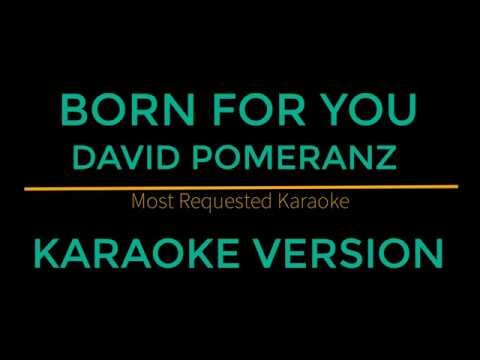 Born For you - David Pomeranz (Karaoke Version)