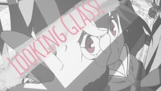 AMV Looking Glass!