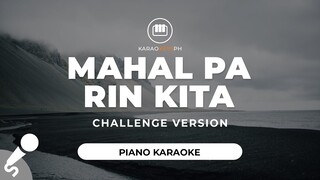 Mahal Pa Rin Kita - Challenge Version (Piano Karaoke)