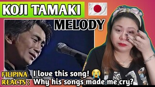 KOJI TAMAKI - MELODY (ENG SUBS) || FILIPINA REACTS