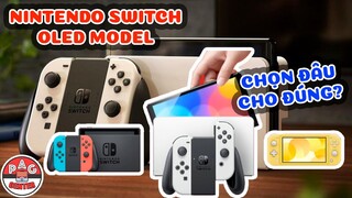 Nintendo Switch OLED Model: Những điều bạn cần biết !!! Máy Switch nào phù hợp với bạn? | PAG Center