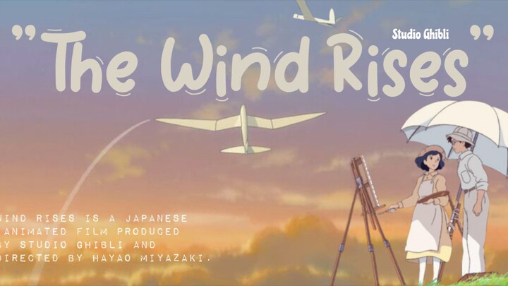 ⋆｡ﾟ☁︎｡⋆｡ ﾟ☾ ﾟ｡⋆"THE WIND RISES" ⋆｡ﾟ☁︎｡⋆｡ ﾟ☾ ﾟ｡⋆