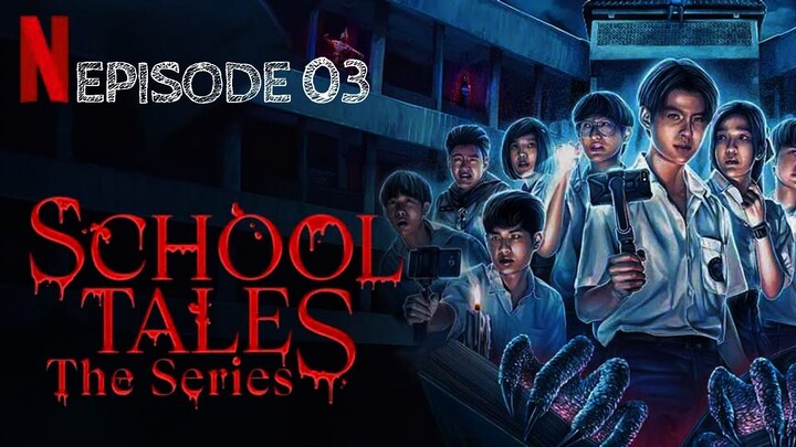 School Tales the Series (Sub Indo) EP 03