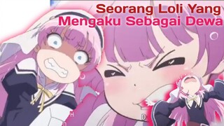 Ketika Loli Mengaku Sebagai Dewa Yang Maha Tau